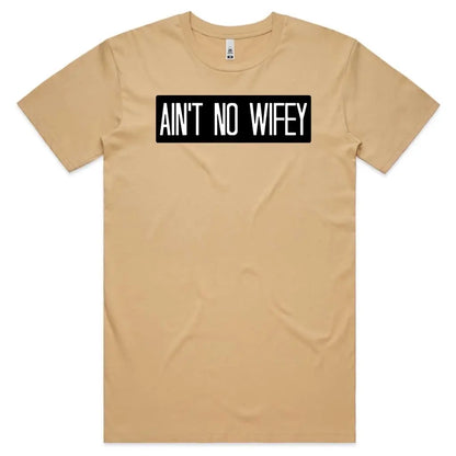 Ain’t No Wifey T-Shirt - Tshirtpark.com