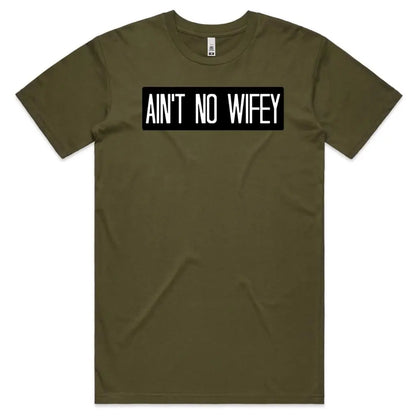 Ain’t No Wifey T-Shirt - Tshirtpark.com