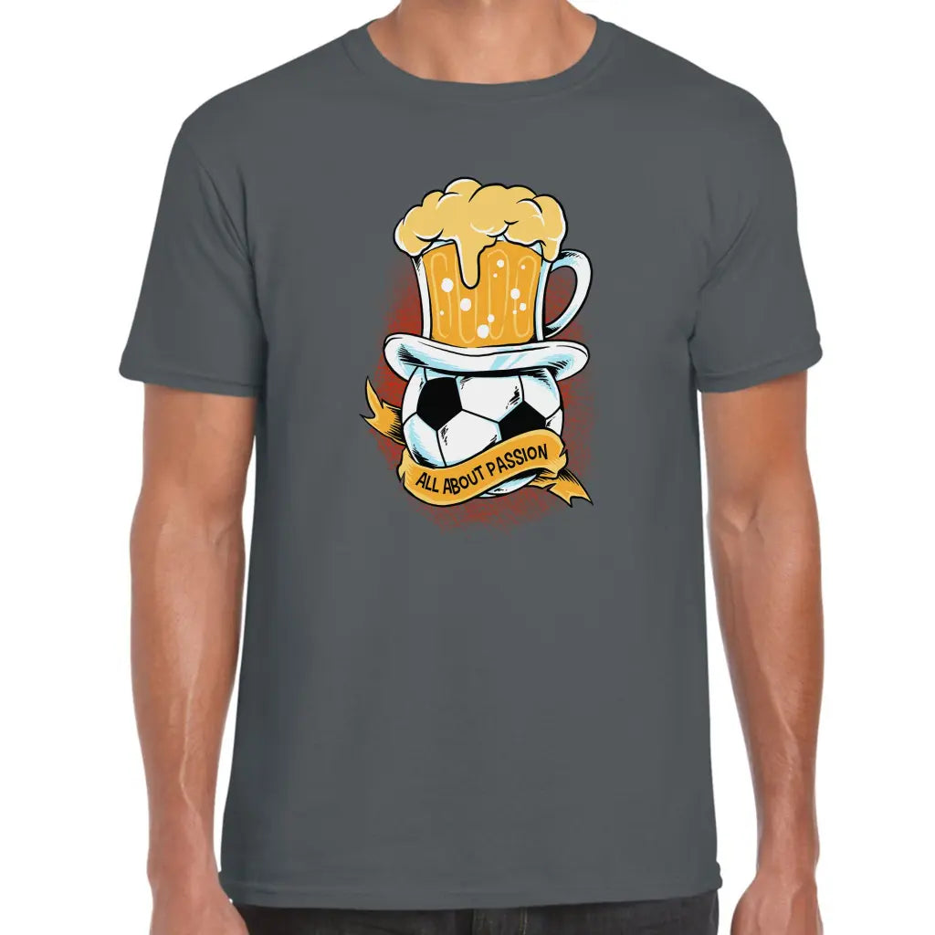 All About Passion T-Shirt - Tshirtpark.com