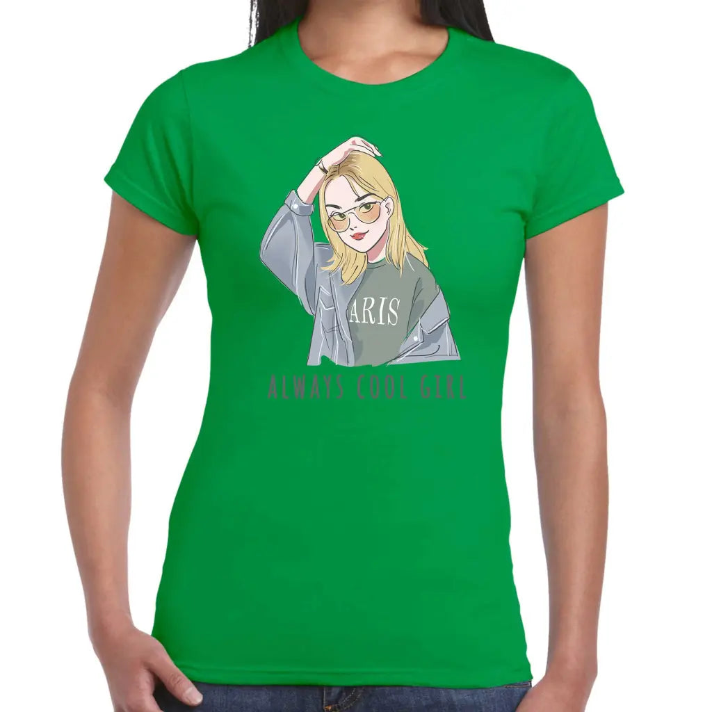 Always Cool Girl Ladies T-shirt - Tshirtpark.com