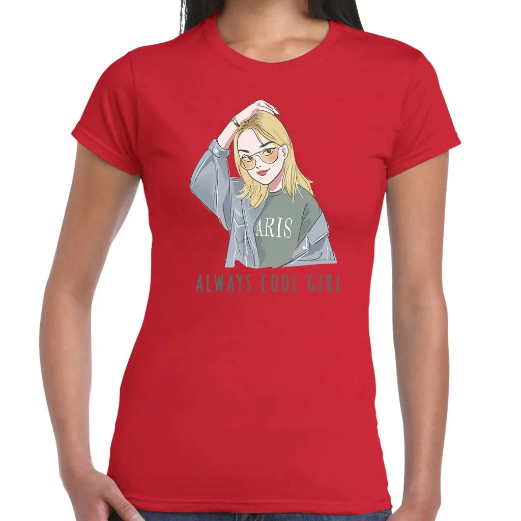 Always Cool Girl Ladies T-shirt - Tshirtpark.com
