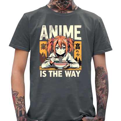 Anime Is The Way T-Shirt - Tshirtpark.com