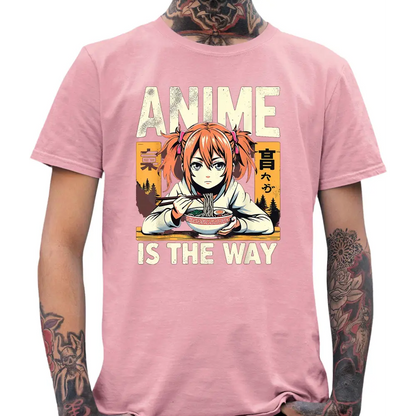 Anime Is The Way T-Shirt - Tshirtpark.com