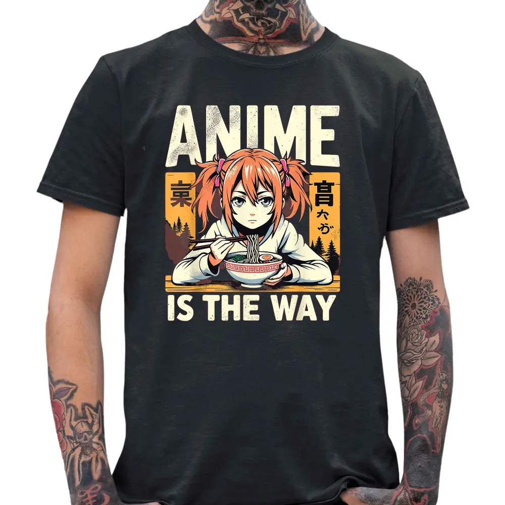 Anime Is The Way T-Shirt - Tshirtpark.com