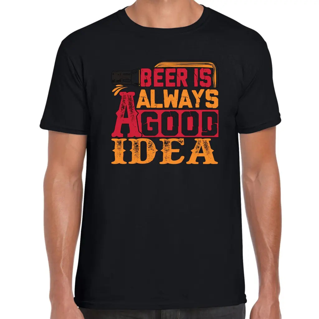 Beer Is A Good Idea T-Shirt - Tshirtpark.com