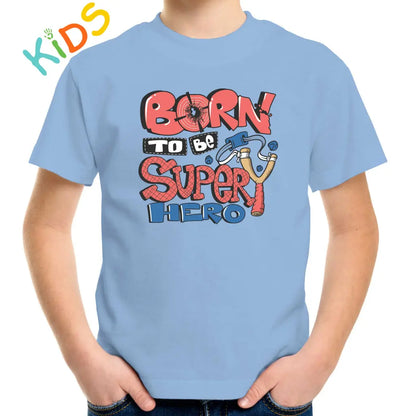 Born To Be A Superhero Kids T-shirt - Tshirtpark.com