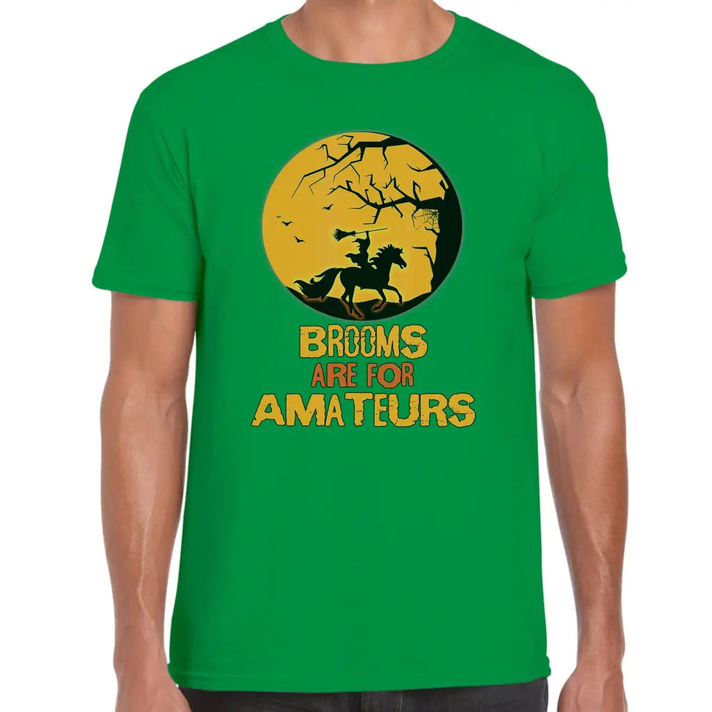 Brooms Are For Amateurs T-Shirt - Tshirtpark.com