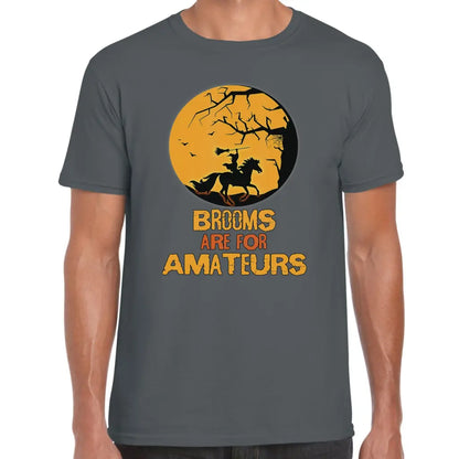 Brooms Are For Amateurs T-Shirt - Tshirtpark.com