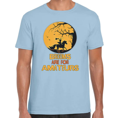 Brooms Are For Amateurs T-Shirt - Tshirtpark.com