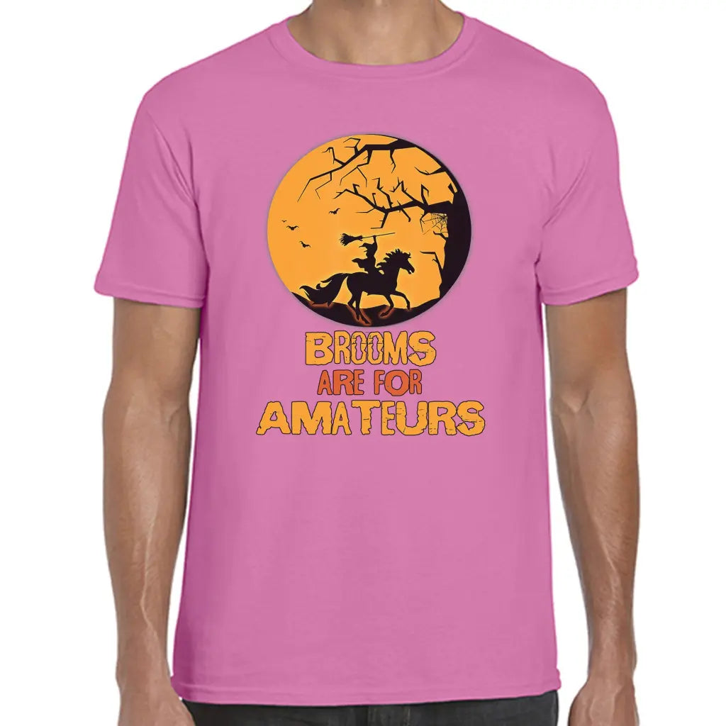 Brooms Are For Amateurs T-Shirt - Tshirtpark.com