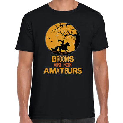 Brooms Are For Amateurs T-Shirt - Tshirtpark.com