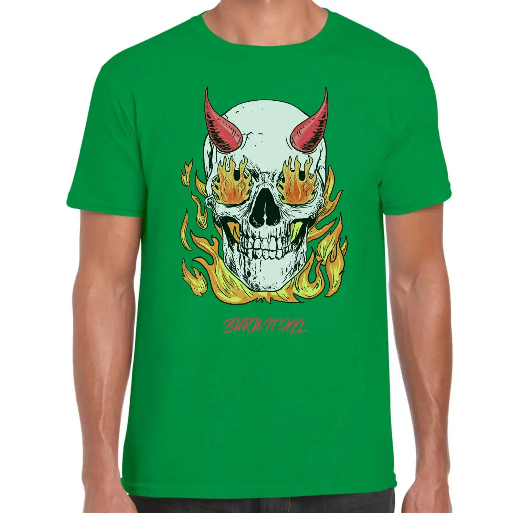 Burn It All T-Shirt - Tshirtpark.com