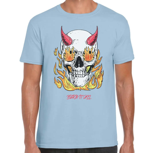 Burn It All T-Shirt - Tshirtpark.com