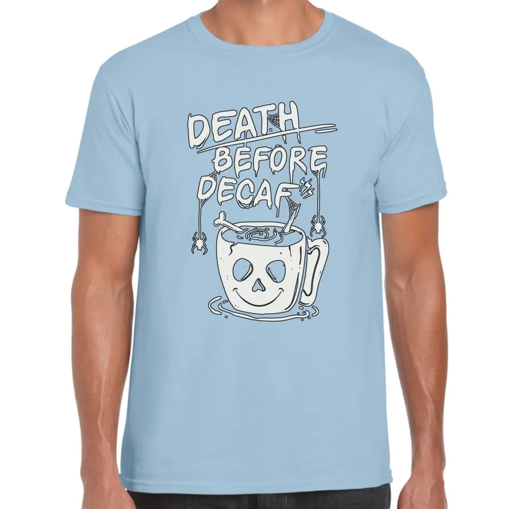 Death Before Decaf T-Shirt - Tshirtpark.com