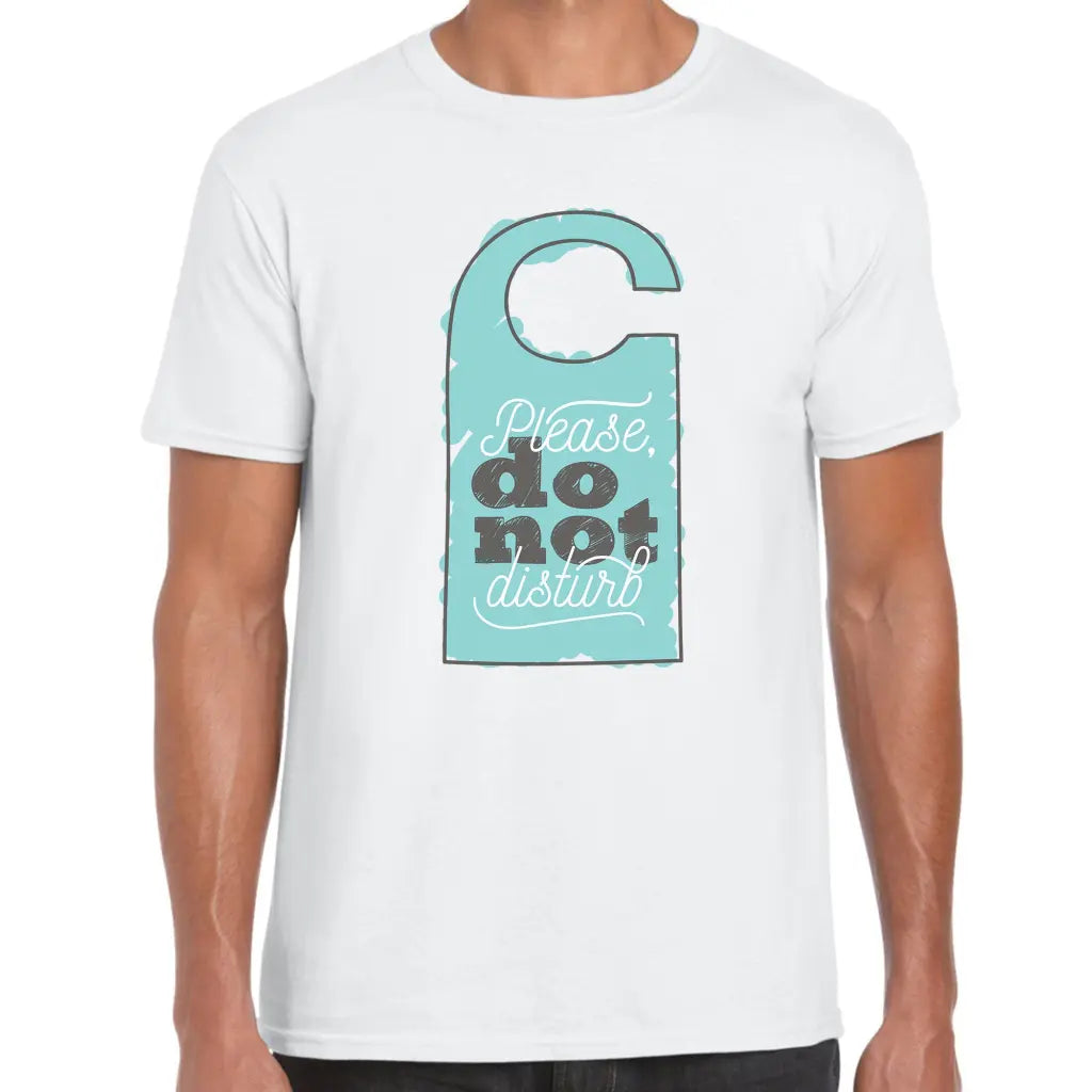 Do Not Disturb T-Shirt - Tshirtpark.com