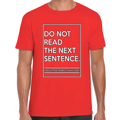 Do Not Read The Next Sentence T-Shirt - Tshirtpark.com