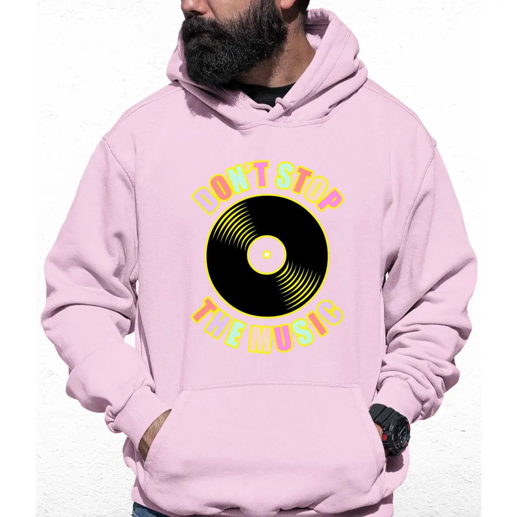 Don’t Stop The Music Colour Hoodie - Tshirtpark.com