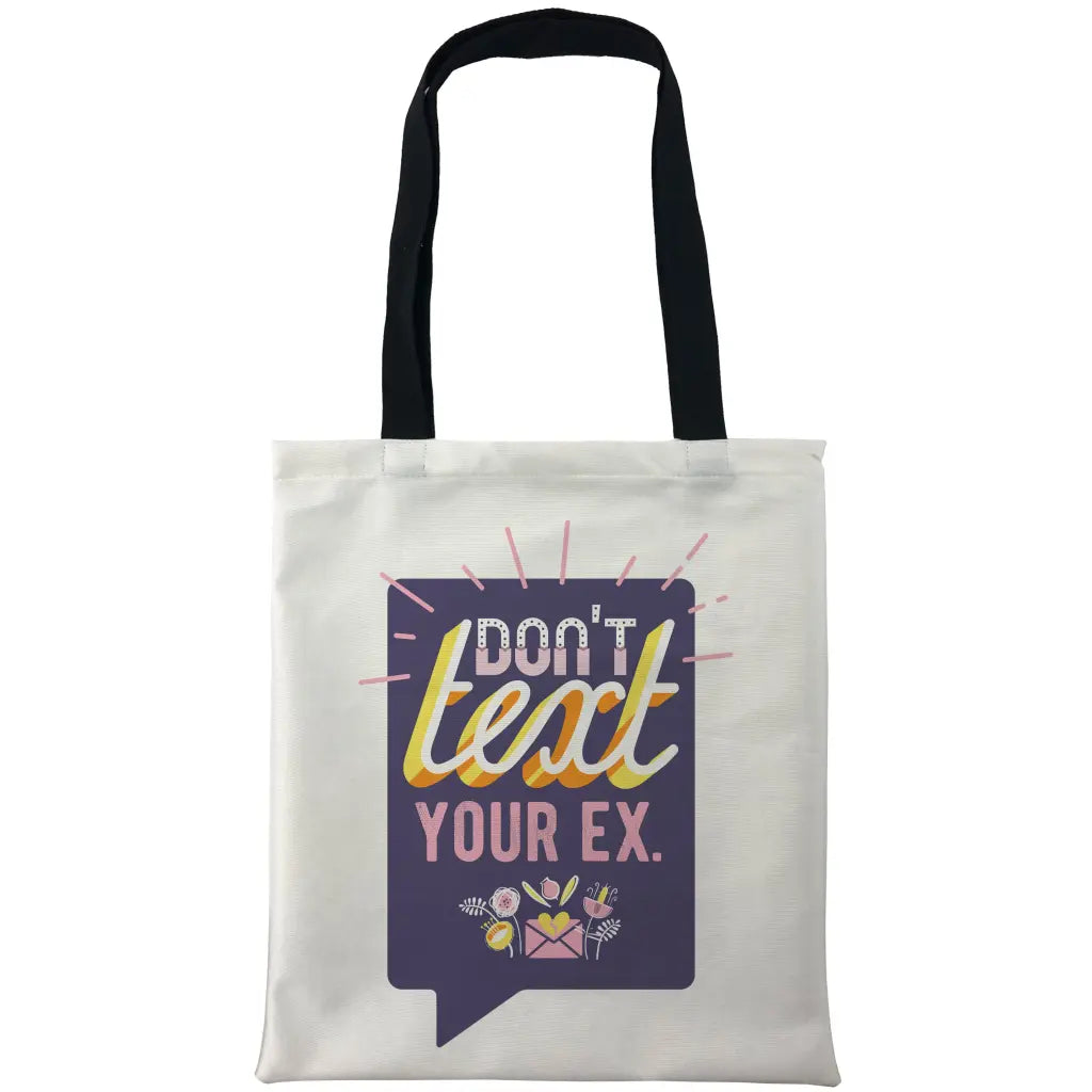 Don’t Text Your Ex Bags - Tshirtpark.com