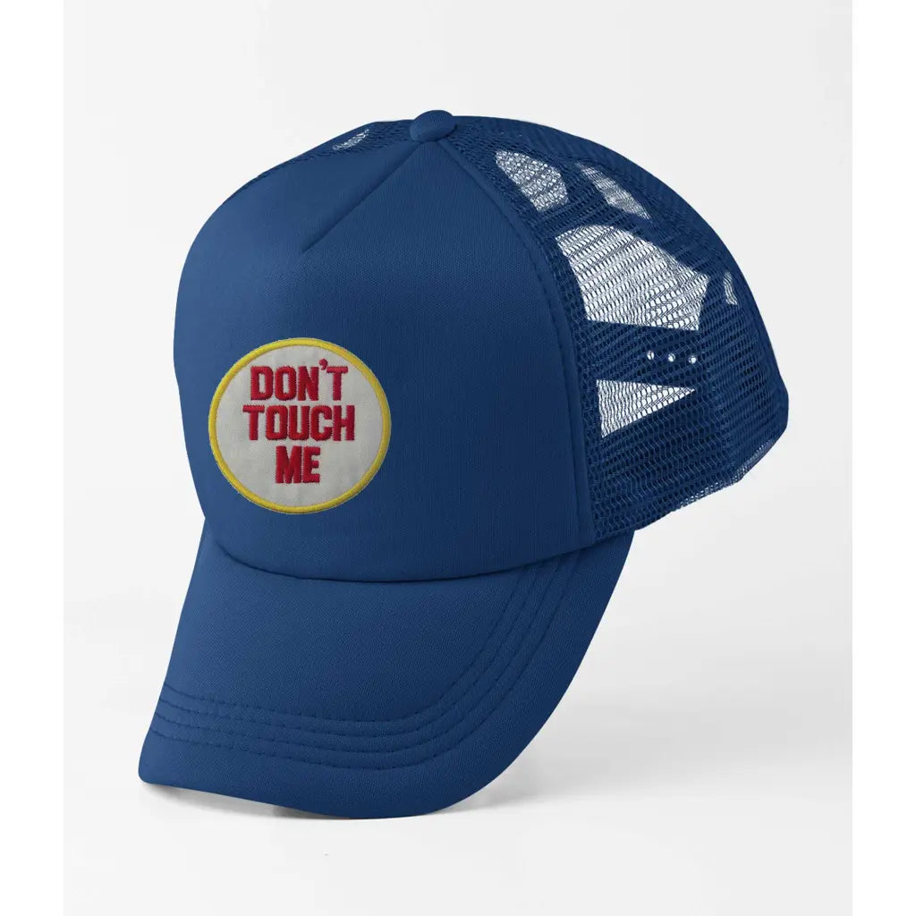 Don’t Touch Me Slogan Trucker Cap - Tshirtpark.com