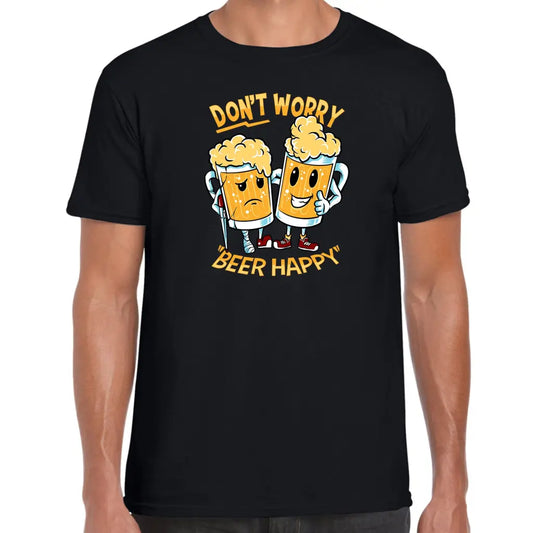 Don’t Worry Beer Happy T-Shirt - Tshirtpark.com