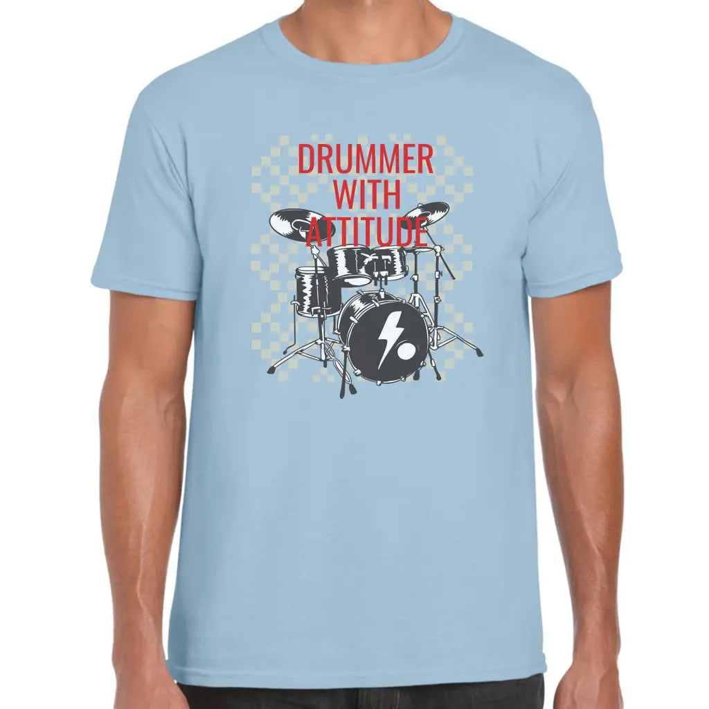 Drummer With Attitude T-Shirt - Tshirtpark.com