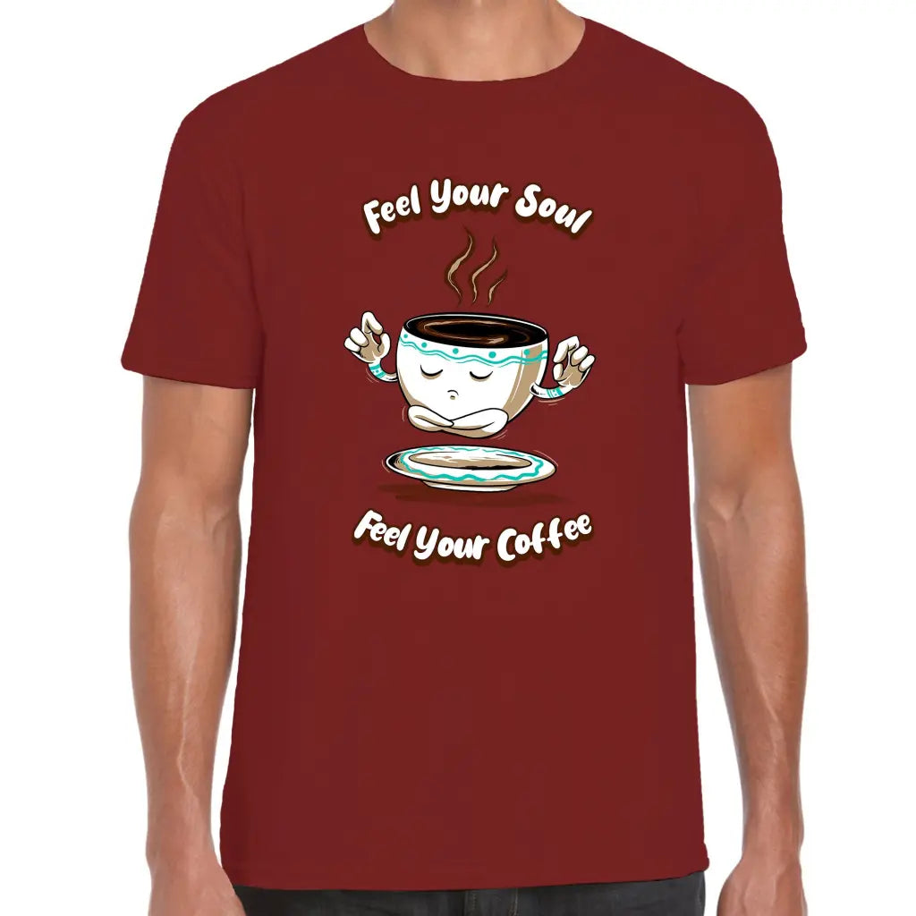 Feel Your Coffee T-Shirt - Tshirtpark.com