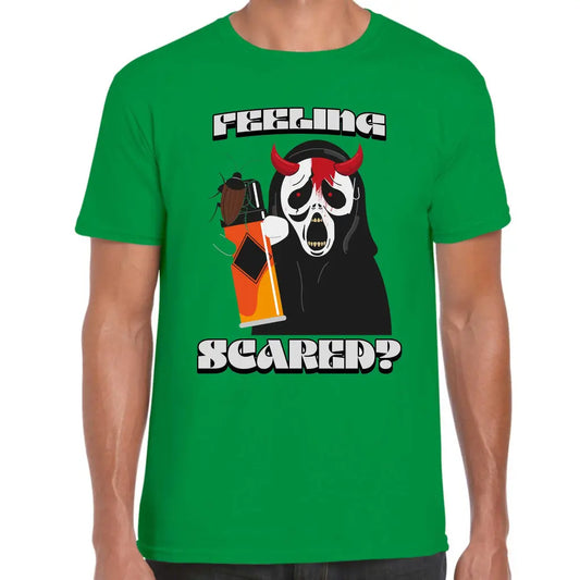 Feeling Scared ? T-Shirt - Tshirtpark.com