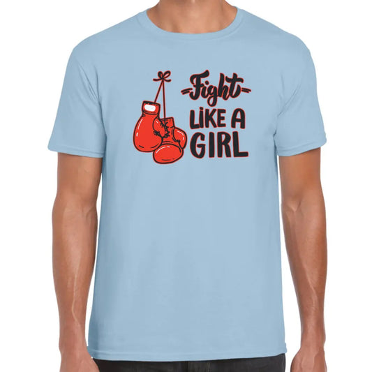 Fight Like A Girl T-Shirt - Tshirtpark.com