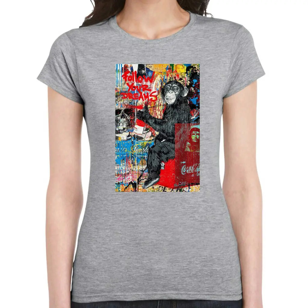 Follow Your Dreams Ladies Banksy T-Shirt - Tshirtpark.com