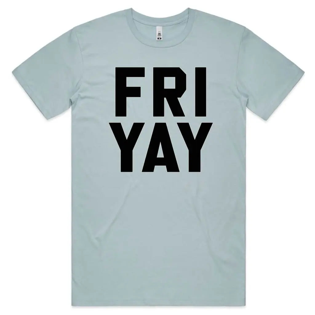 Fri Yay T-Shirt - Tshirtpark.com