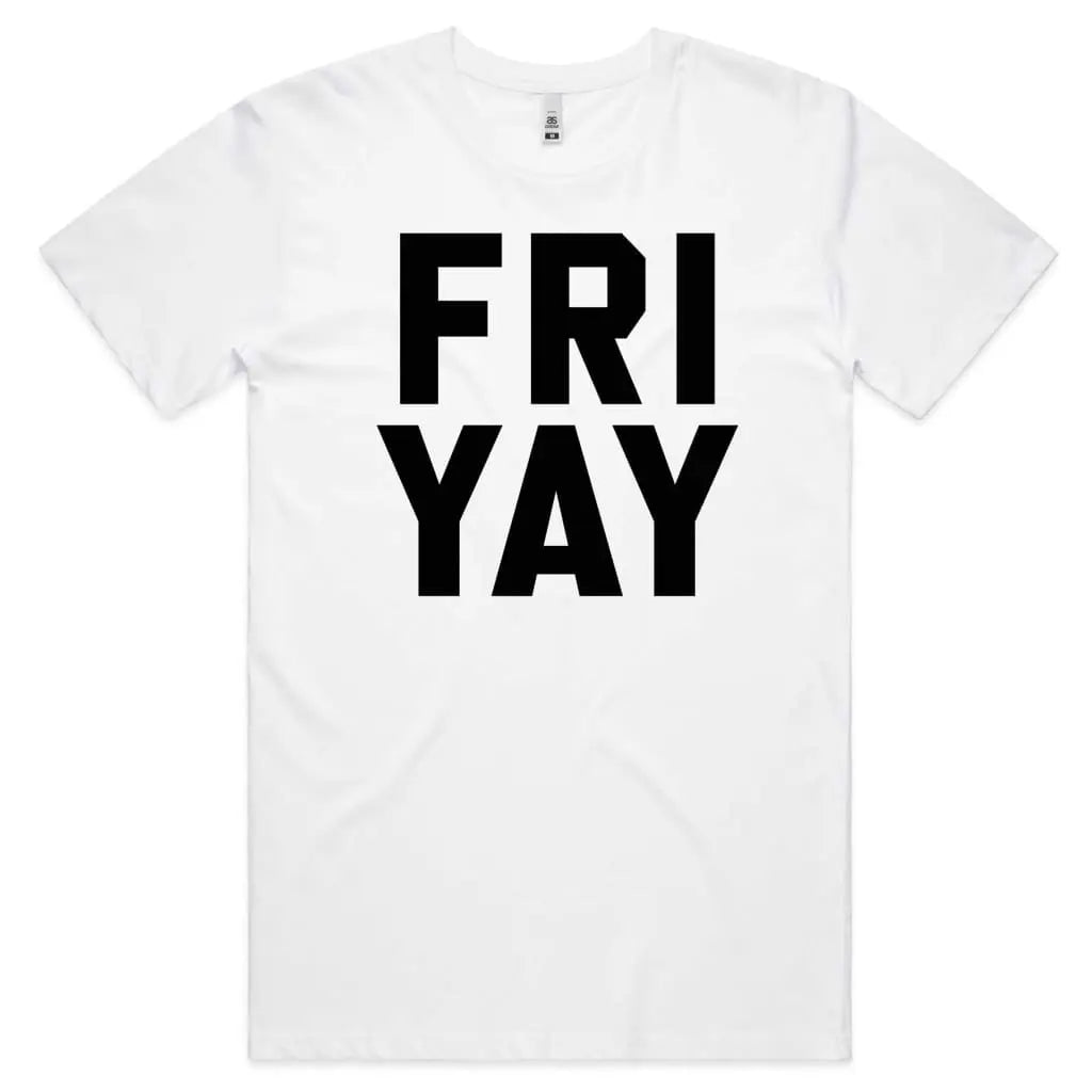 Fri Yay T-Shirt - Tshirtpark.com