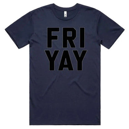 Fri Yay T-Shirt - Tshirtpark.com