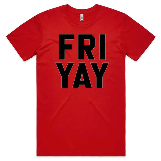 Fri Yay T-Shirt - Tshirtpark.com