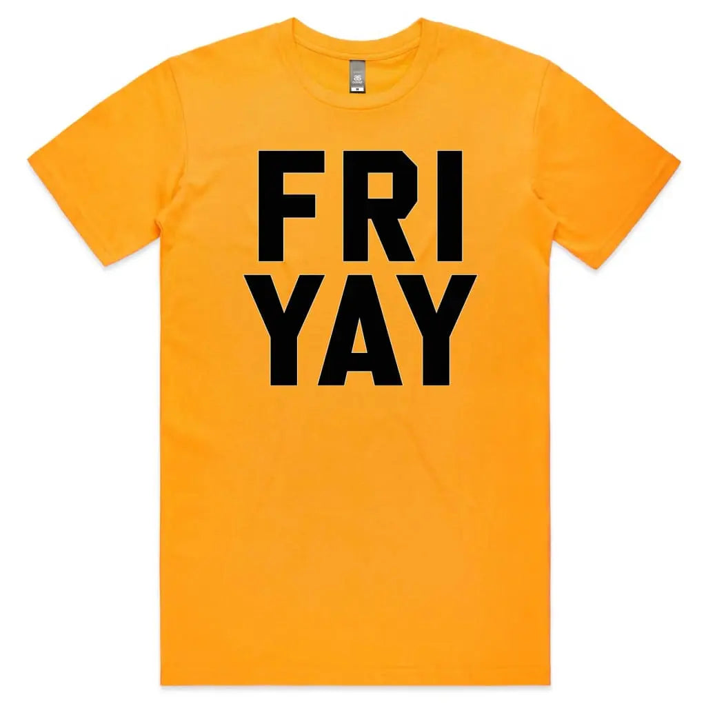 Fri Yay T-Shirt - Tshirtpark.com