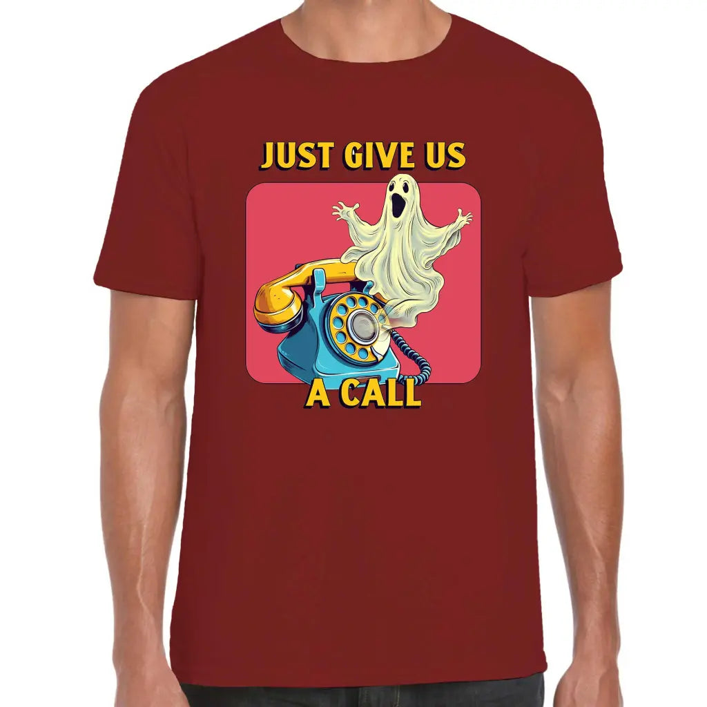 Give Us A Call T-Shirt - Tshirtpark.com