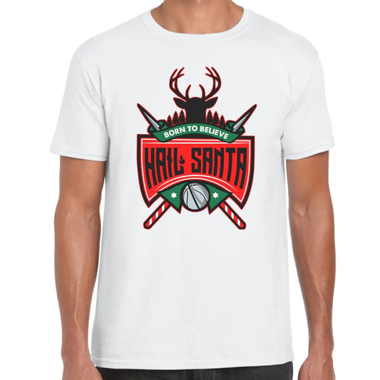 Hail Santa T-Shirt - Tshirtpark.com