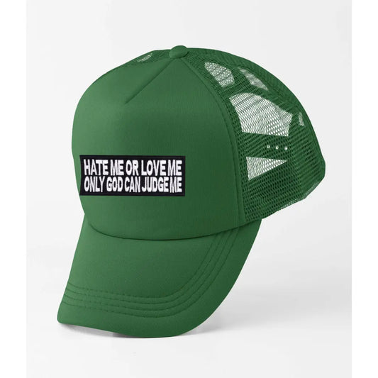 Hate Me Or Love Me Slogan Trucker Cap - Tshirtpark.com