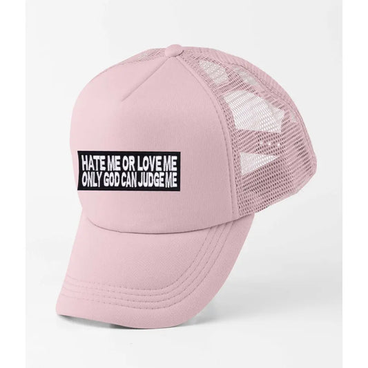 Hate Me Or Love Me Slogan Trucker Cap - Tshirtpark.com