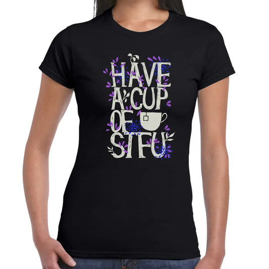 Have A Cup Of Ladies T-shirt - Tshirtpark.com