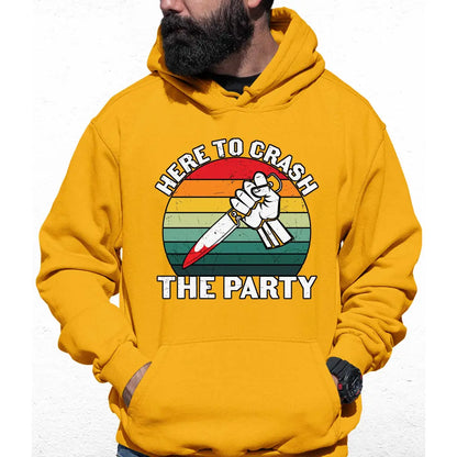 Here To Crash The Party Colour Hoodie - Tshirtpark.com