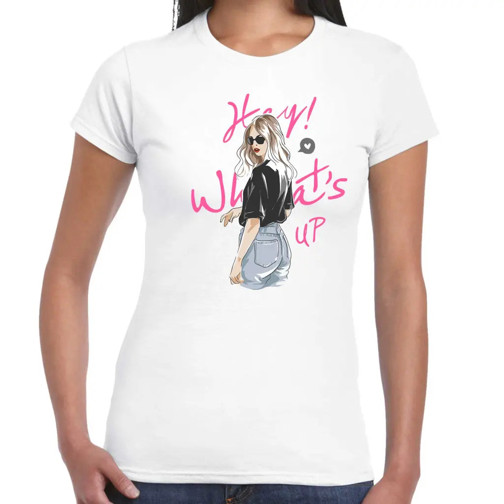 Hey What’s Up Ladies T-shirt - Tshirtpark.com