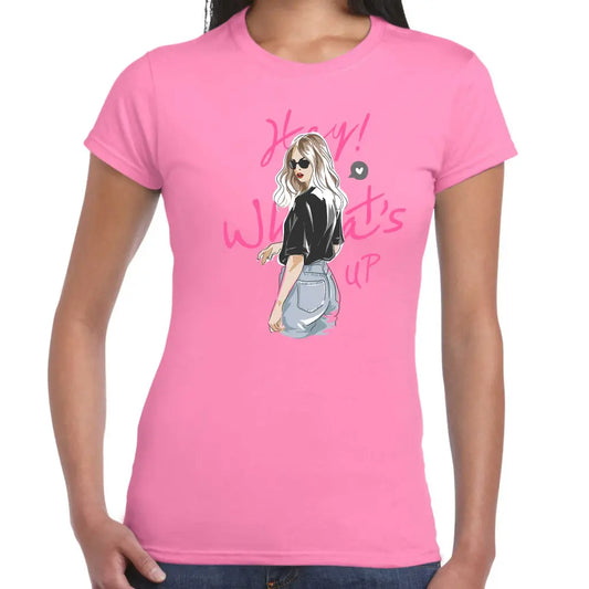 Hey What’s Up Ladies T-shirt - Tshirtpark.com