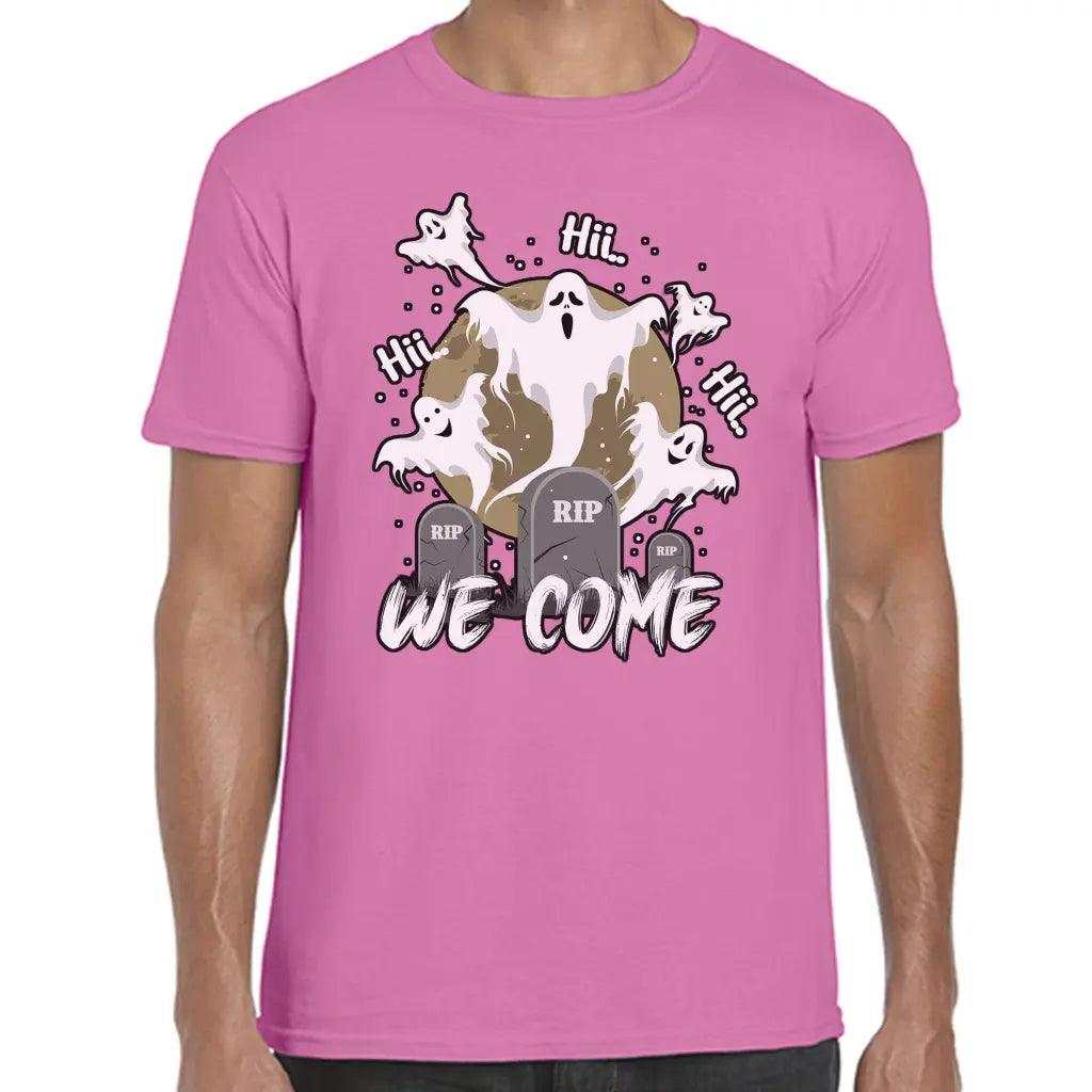 Hii We Come T-Shirt - Tshirtpark.com