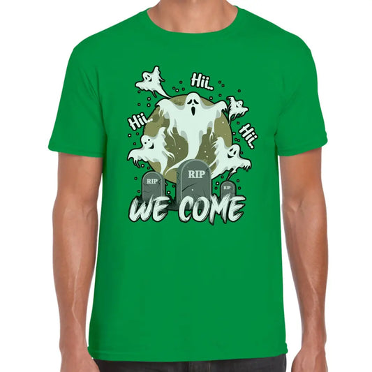 Hii We Come T-Shirt - Tshirtpark.com