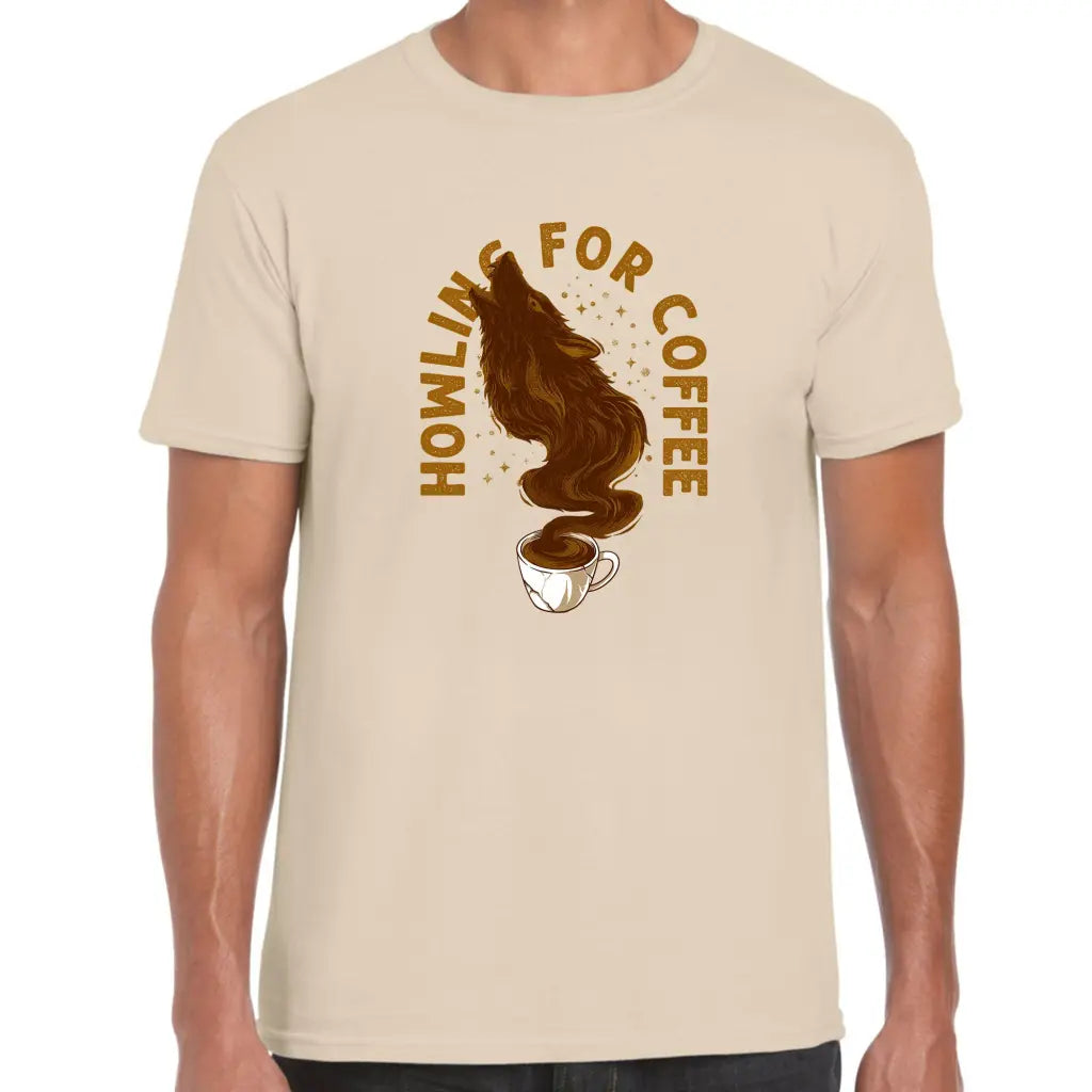 Howling Your Coffee T-Shirt - Tshirtpark.com