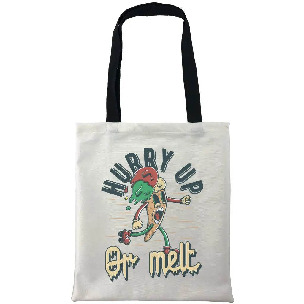 Hurry Up Or Melt Bags - Tshirtpark.com