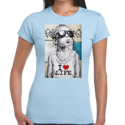 I Love Life Ladies Banksy T-Shirt - Tshirtpark.com