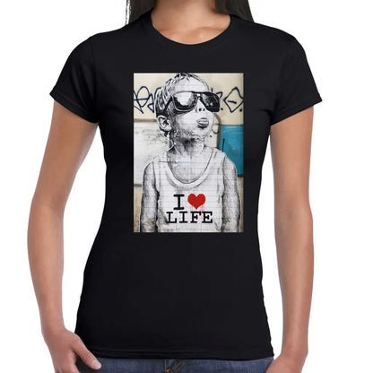 I Love Life Ladies Banksy T-Shirt - Tshirtpark.com