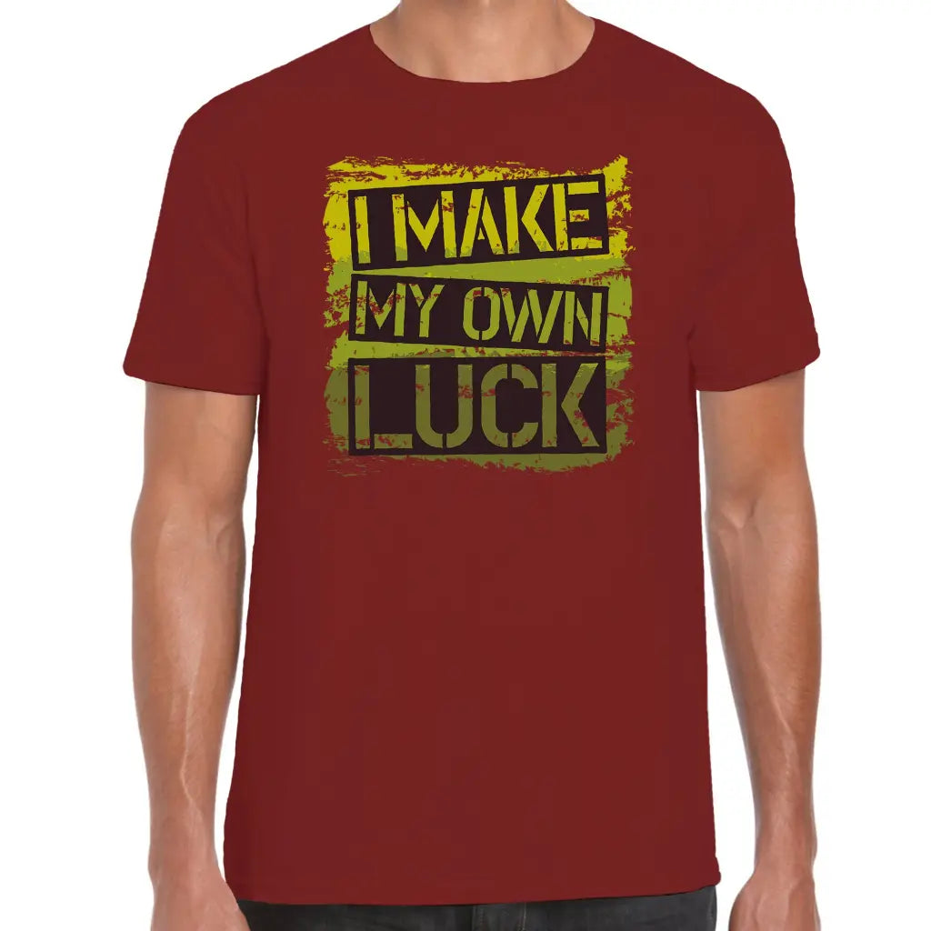 I Make My Own Luck T-Shirt - Tshirtpark.com