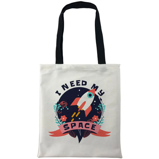 I Need My Space Bags - Tshirtpark.com